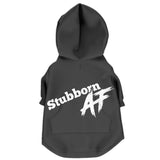 Stubborn As F*$# - Dog Hoodie