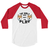 The Girls are Out to Play - Red Shiba - 3/4 sleeve raglan shirt