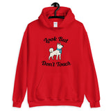 Look But Don't Touch Hooded Sweatshirt