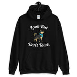 Look But Don't Touch Hooded Sweatshirt
