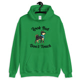 Look But Don't Touch Hooded Sweatshirt