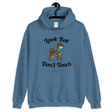 Look But Don't Touch Hooded Sweatshirt