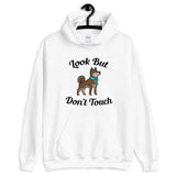 Look But Don't Touch Hooded Sweatshirt