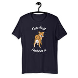 Cute Butt Stubborn - Red Shiba - Short-Sleeve Unisex T-Shirt