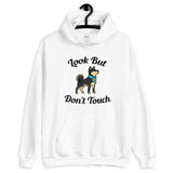 Look But Don't Touch Hooded Sweatshirt
