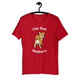 Cute Butt Stubborn - Red Shiba - Short-Sleeve Unisex T-Shirt