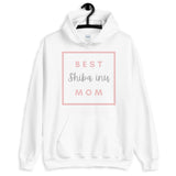 Best Shiba Inu Mom - Unisex Hoodie