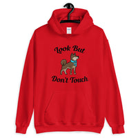 Look But Don't Touch Hooded Sweatshirt