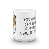 My Shiba is sometimes an Asshole - Mug