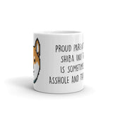 My Shiba is sometimes an Asshole - Mug